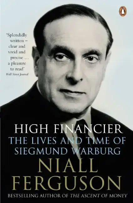 High Financier by Niall Ferguson