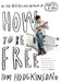 How to be Free by Tom Hodgkinson