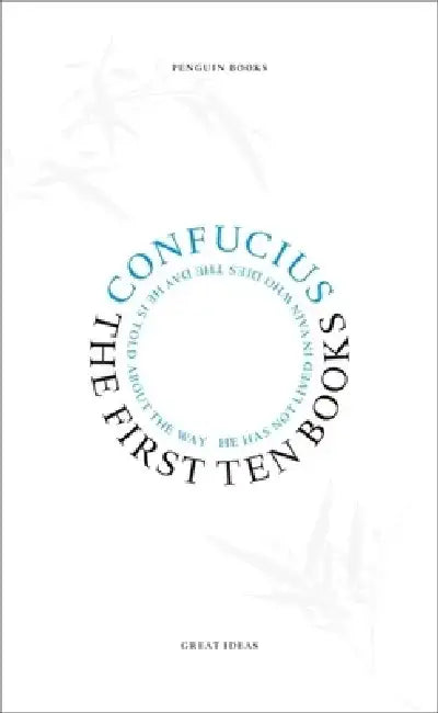 The First Ten Books by Confucius