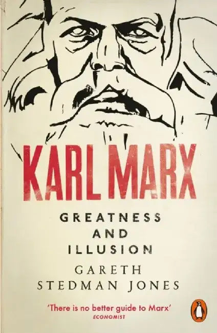 Karl Marx by Gareth Stedman Jones