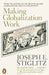 Making Globalization Work by Joseph E. Stiglitz