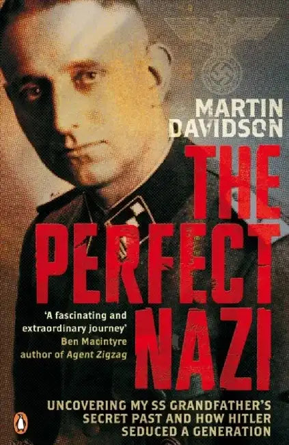The Perfect Nazi by Martin Davidson