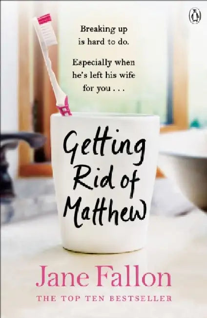 Getting Rid of Matthew by Jane Fallon