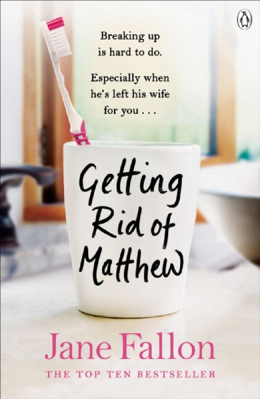 Getting Rid of Matthew by Jane Fallon