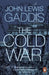 The Cold War by John Lewis Gaddis