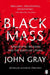Black Mass by John Gray