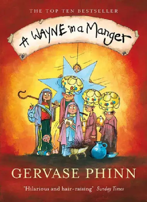 A Wayne in a Manger by Gervase Phinn