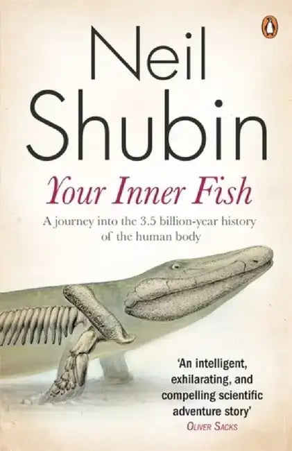 Your Inner Fish by Neil Shubin