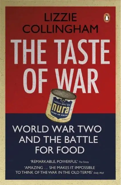 The Taste of War by Lizzie Collingham