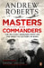Masters and Commanders by Andrew Roberts