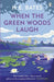 When the Green Woods Laugh by H. E. Bates