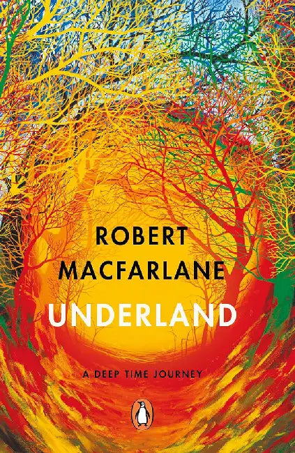 Underland by Robert Macfarlane