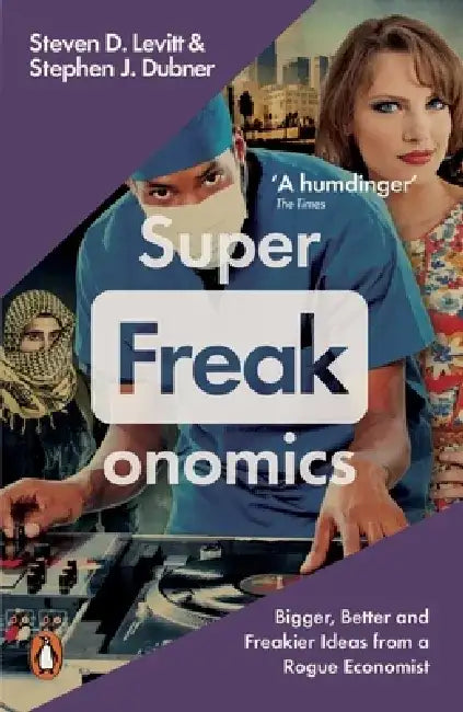 Superfreakonomics by Steven D. Levitt