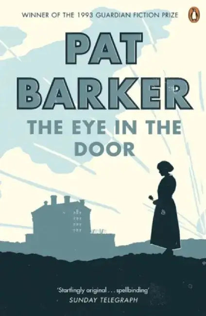 The Eye in the Door by Pat Barker