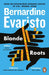 Blonde Roots by Bernardine Evaristo