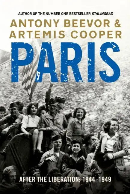 Paris After the Liberation by Antony Beevor