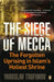 The Siege of Mecca by Yaroslav Trofimov