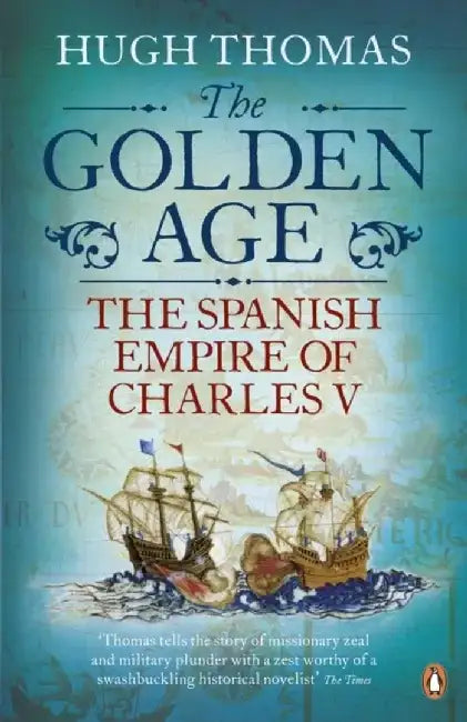 The Golden Age by Hugh Thomas