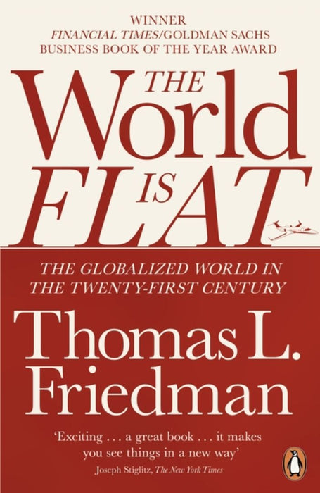 The World is Flat by Thomas L. Friedman