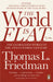 The World is Flat by Thomas L. Friedman