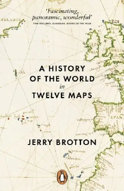 A History of the World in Twelve Maps by Jerry Brotton