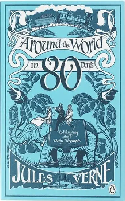 Around the World in Eighty Days by Jules Verne