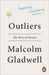 Outliers by Malcolm Gladwell