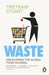 Waste by Tristram Stuart