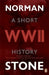 World War Two by Norman Stone