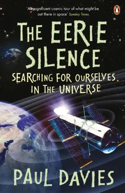 The Eerie Silence by Paul Davies