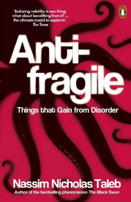 Antifragile by Nassim Nicholas Taleb