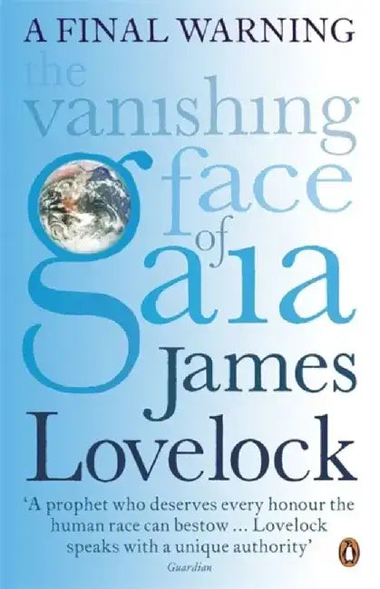 The Vanishing Face of Gaia by James Lovelock