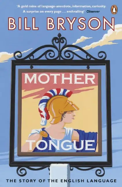 Mother Tongue by Bill Bryson