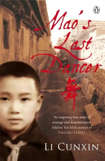 Mao's Last Dancer by Li Cunxin