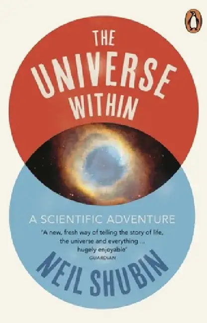 The Universe Within by Neil Shubin