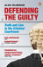 Defending the Guilty by Alex McBride