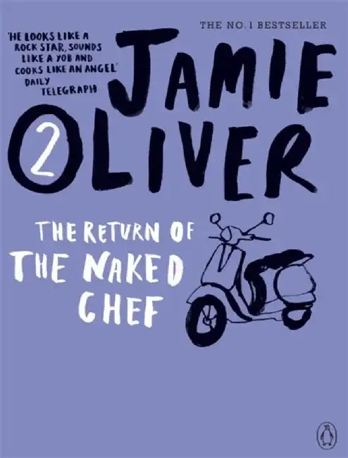 The Return of the Naked Chef by Jamie Oliver