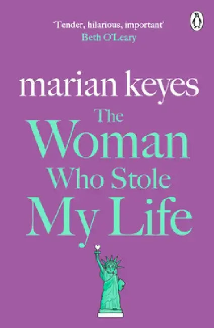 The Woman Who Stole My Life by Marian Keyes