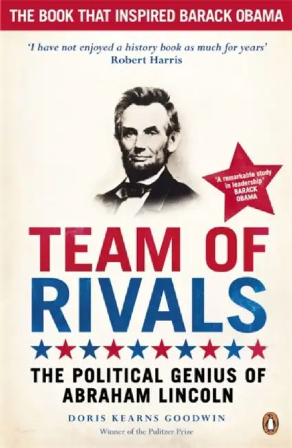 Team of Rivals by Doris Kearns Goodwin