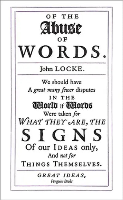 Of the Abuse of Words by John Locke