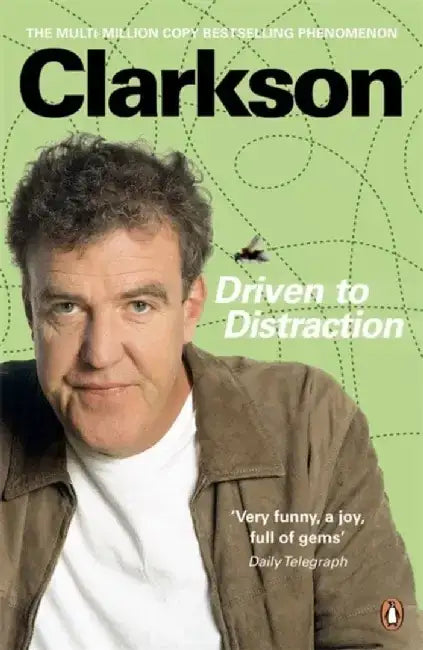 Driven to Distraction by Jeremy Clarkson