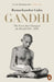 Gandhi 1914-1948 by Ramachandra Guha
