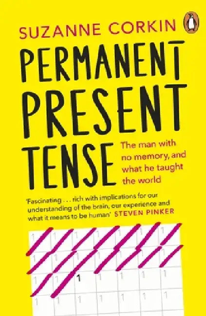 Permanent Present Tense by Dr Suzanne Corkin