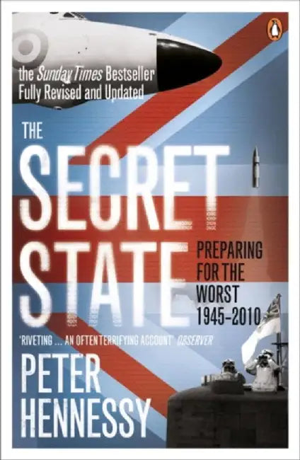 The Secret State by Peter Hennessy