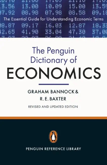 The Penguin Dictionary of Economics by Graham Bannock