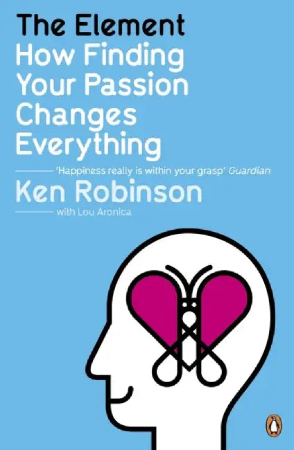 The Element by Sir Ken Robinson