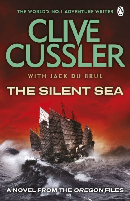 The Silent Sea: Oregon Files #7 by Clive Cussler