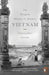 The Penguin History of Modern Vietnam by Christopher Goscha