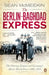 The Berlin-Baghdad Express by Sean McMeekin