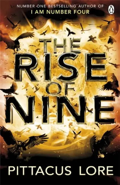 Rise Of Nine by Pittacus Lore